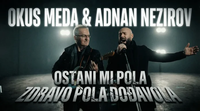 Okus-meda-adnan-nezirov OKUS MEDA I ADNAN NEZIROV PREDSTAVLJAJU NOVU PJESMU„OSTANI MI POLA ZDRAVO, POLA DOĐAVOLA“