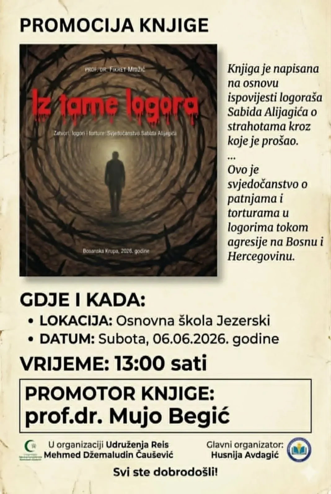 Promocija knjige „Iz tame logora“ u Jezerskom U Osnovnoj školi Jezerski 6. juna 2026. godine bit će održana promocija knjige „Iz tame logora“ autora prof. dr. Fikreta Midžića, nastale na osnovu svjedočenja logoraša Sabida Alijagića.
