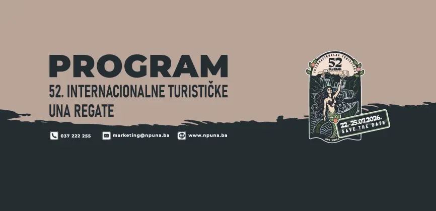 PROGRAM 52. INTERNACIONALNE TURISTIČKE UNA REGATE PROGRAM 52. INTERNACIONALNE TURISTIČKE UNA REGATE