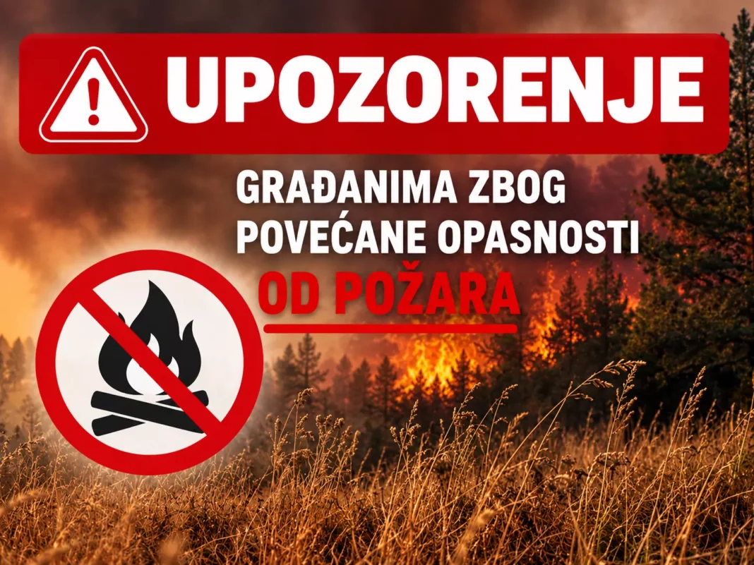 VISOKE TEMPERATURE NAREDNIH DANA – OPREZ ZBOG OPASNOSTI OD POŽARA VISOKE TEMPERATURE NAREDNIH DANA – OPREZ ZBOG OPASNOSTI OD POŽARA