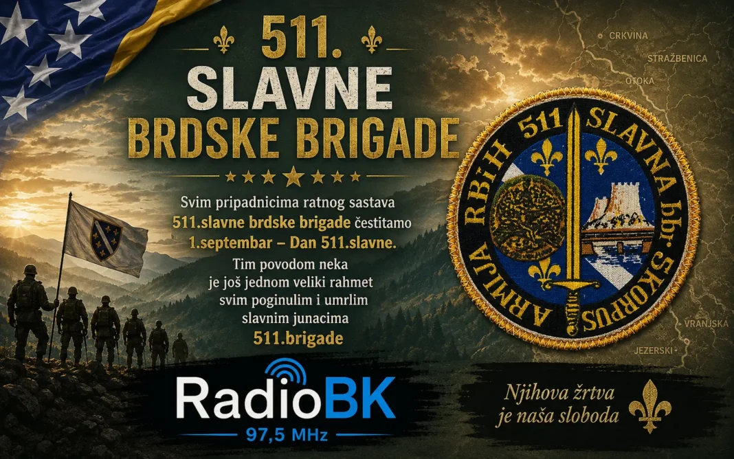 1. Septembar – Dan 511.slavne Povodom 1.septembra, Dana formiranja 111.bosansko-krupske, kasnije 511.slavne brdske brigade, upućujemo čestitke svim pripadnicima ratnog sastava najslavnije od svih slavnih brigada u Armiji R BiH.